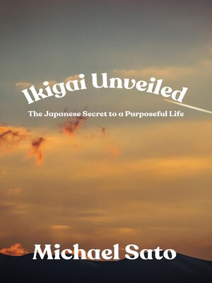cover image of Ikigai Unveiled